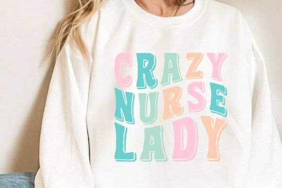 Crazy Nurse Lady SVG PNG Tshirt Design