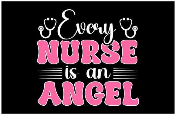 Every Nurse is an Angel SVG Design