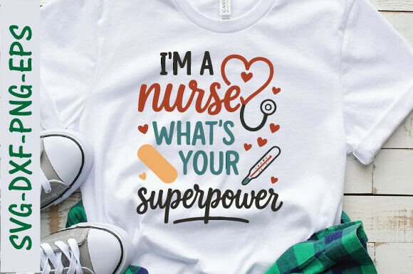 I Am a Nurse—What’s Your Superpower?