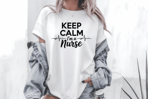 Keep Calm I’m a Nurse Humor SVG PNG