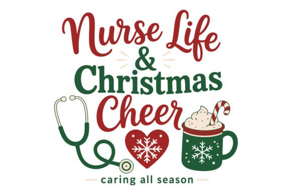 Nurse Life and Christmas Cheer SVG PNG