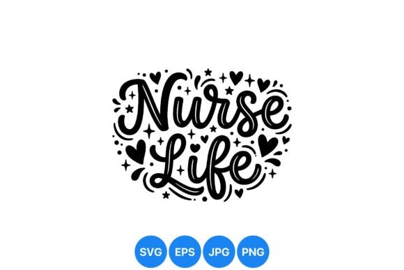 Nurse Life Inspirational SVG Art