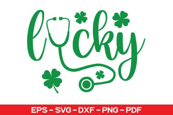 Nurse St. Patrick’s Day SVG, Lucky SVG